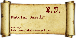 Matulai Dezső névjegykártya